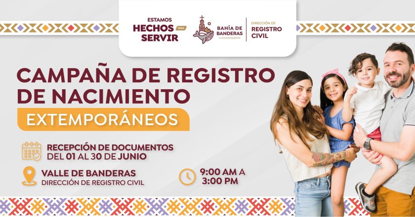 Gobierno de Bahía de Banderas invita a la Campaña de Registro de Nacimientos Extemporáneos