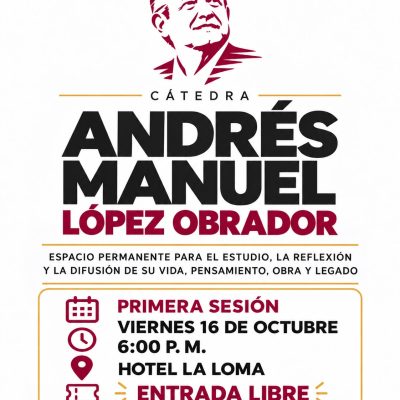 PÁVEL JARERO CONVOCA A PARTICIPAR EN LA CÁTEDRA ANDRÉS MANUEL LÓPEZ OBRADOR